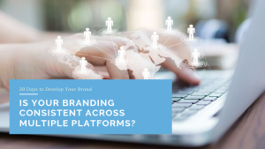 Is Your Branding Consistent Across Multiple Platforms