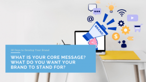 What is Your Core Message