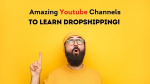 Dropshipping Youtube Channels
